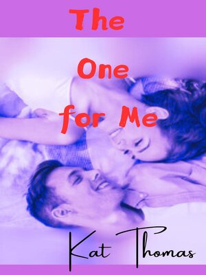 cover image of The One For Me
